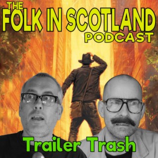 Folk in Scotland - Trailer Trash