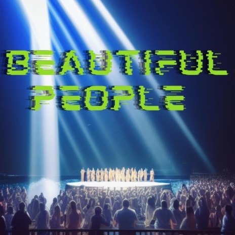 Beautiful People | Boomplay Music