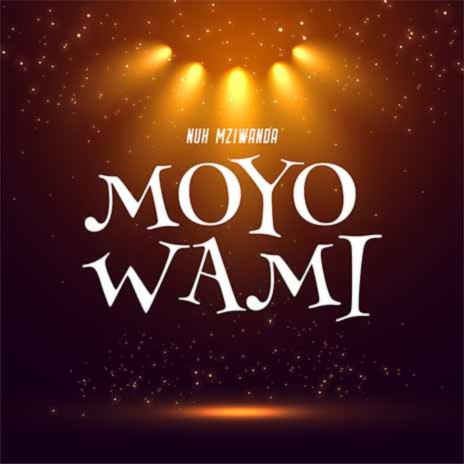 Moyo Wami | Boomplay Music