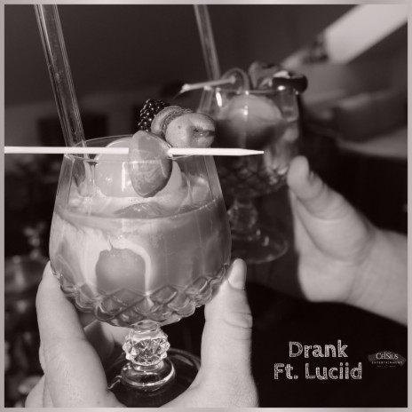 Drank ft. Luciid | Boomplay Music