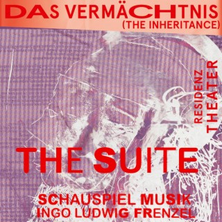 Das Vermächtnis The Inheritance Suite (Original Theater Soundtrack)