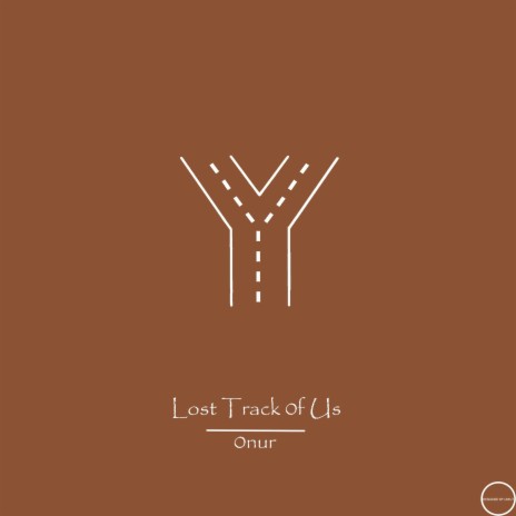 Lost Track of Us | Boomplay Music