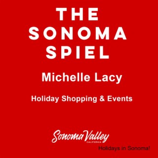 Holiday happenings in Sonoma Valley Ep. 21