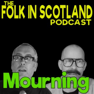 Folk in Scotland - Mourning