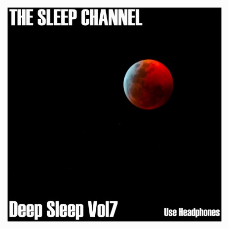 Deep Sleep Vol7, Pt. 20