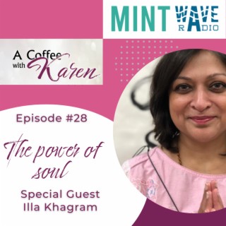 Episode #28 The power of soul to transform all life