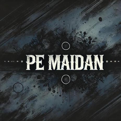 Pe maidan | Boomplay Music