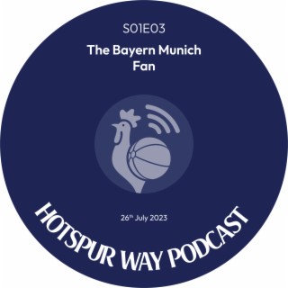 Hotspur Way \ S01E03 \ The Bayern Munich Fan