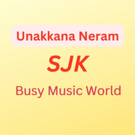 Unakkana Neram | Boomplay Music