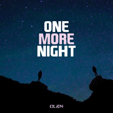 One More Night | Boomplay Music