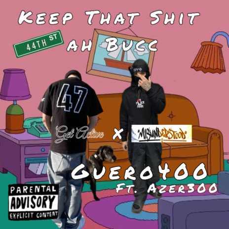 Keep That Shit ah Bucc ft. Azer300