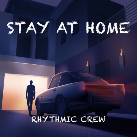 Stay At Home | Boomplay Music