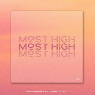 MOST HIGH