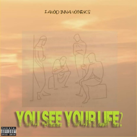 You See Your Life? | Boomplay Music