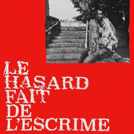 Le Hasard fait de l'escrime | Boomplay Music