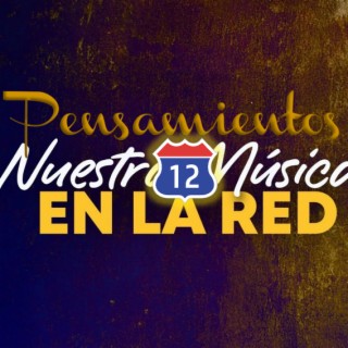 Pensamientos a Recalcar - Nuestra Música en la Red - Paso12