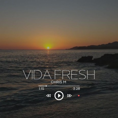 Vida Fresh | Boomplay Music