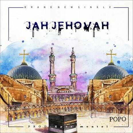 Jah Jehovah | Boomplay Music