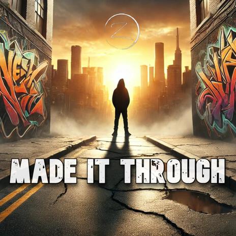 Made It Through | Boomplay Music