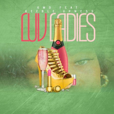 Luv Ladies ft. Keeble Upness | Boomplay Music