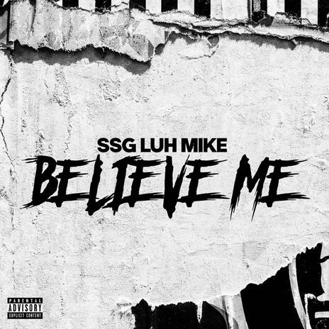 Believe Me | Boomplay Music