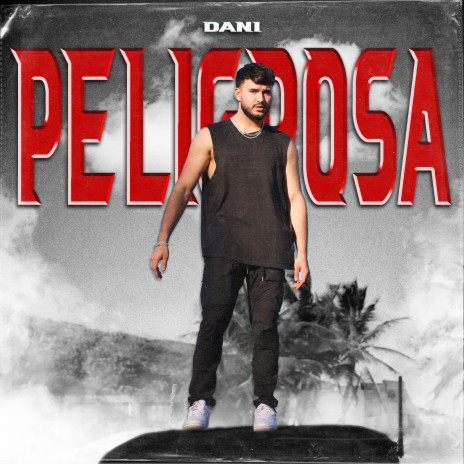 Peligrosa | Boomplay Music