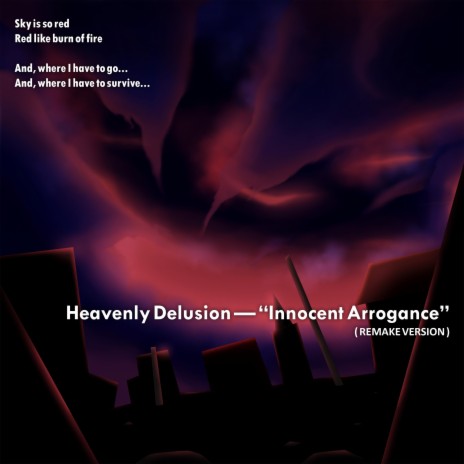 Heavenly Delusion — “Innocent Arrogance” (Remake Version) | Boomplay Music