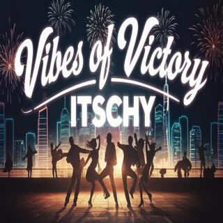 Vibes of Victory