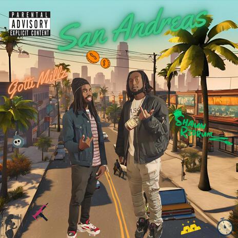 San Andreas ft. Gotti Millz | Boomplay Music