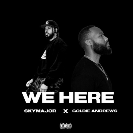 We Here ft. Goldie Andrews | Boomplay Music