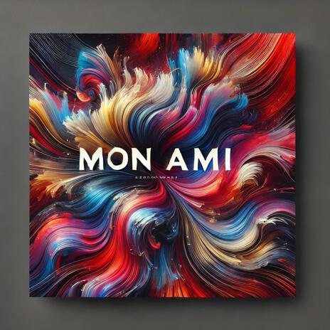 Mon ami | Boomplay Music