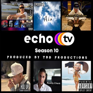 EchoisthenameTV Season 10