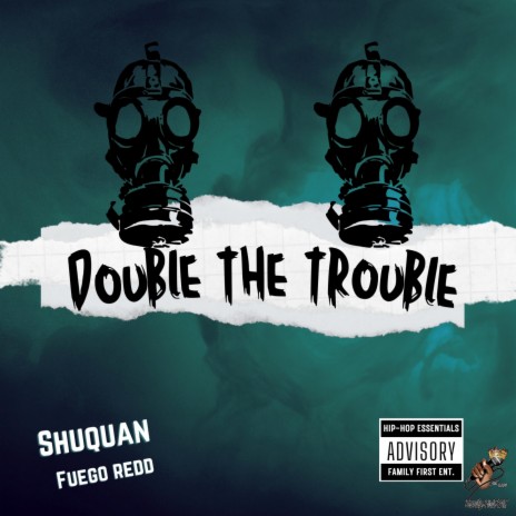 Double The Trouble ft. FuegoREDD | Boomplay Music