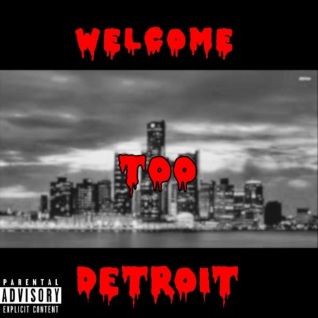 Welcome to Detroit ft. Bka tell | Boomplay Music