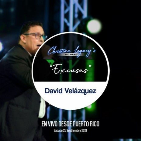 Excusas (En Vivo Desde Puerto Rico, 09/25/21) ft. David Velazquez | Boomplay Music
