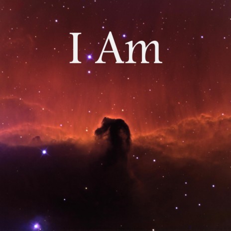 I Am | Boomplay Music