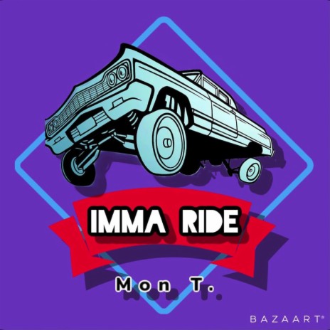 Imma Ride | Boomplay Music