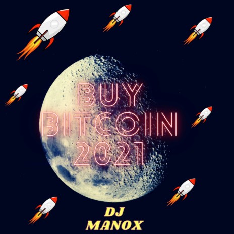 Buy Bitcoin 2021 | Boomplay Music