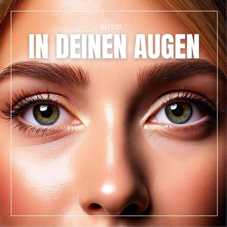 In deinen Augen | Boomplay Music