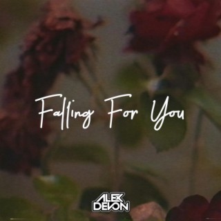 Falling For You