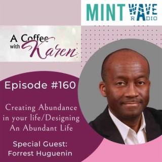 Creating Abundance in your life/Designing An Abundant Life