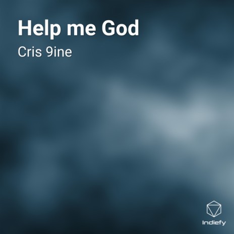 Help me God | Boomplay Music