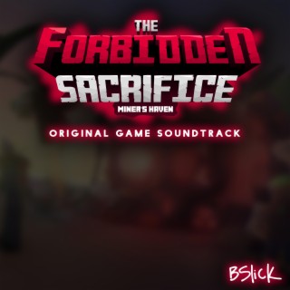 Miner's Haven: The Forbidden Sacrifice (Original Game Soundtrack)