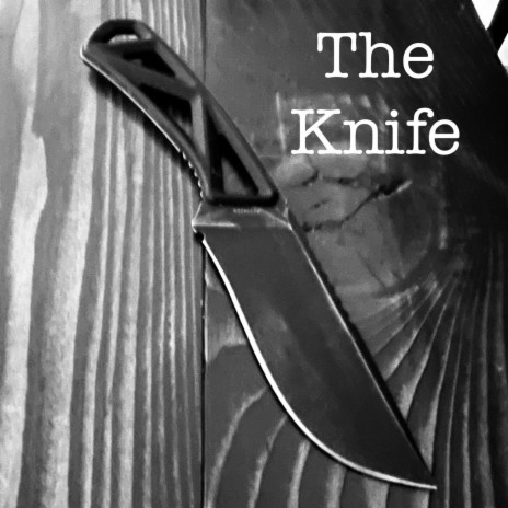 The Knife | Boomplay Music