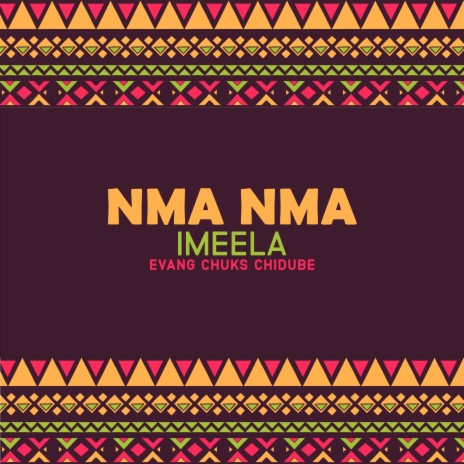 Nma Nma Imeela | Boomplay Music