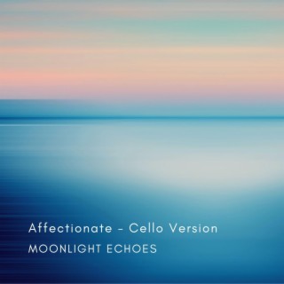 Affectionate (Cello Version)