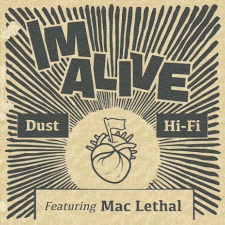 I'm Alive ft. Mac Lethal | Boomplay Music