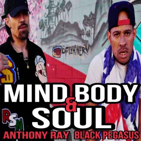 Mind, Body & Soul ft. Anthony Ray | Boomplay Music