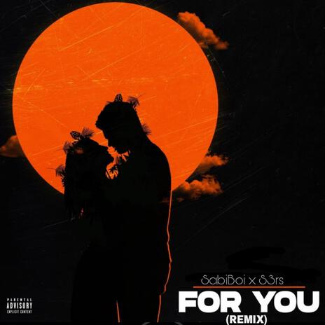 For You (Remix) ft. S3RS | Boomplay Music