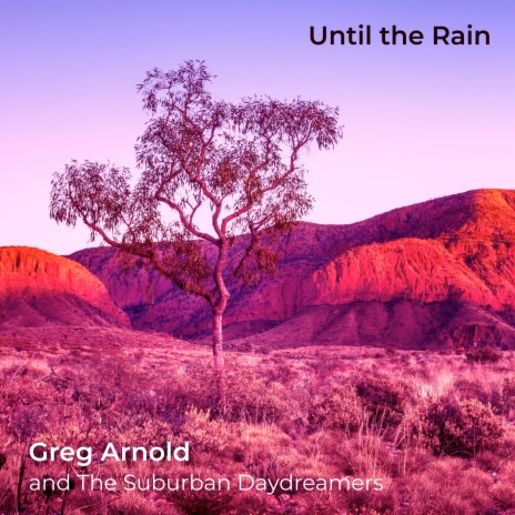 Until the Rain ft. And The Suburban Daydreamers | Boomplay Music